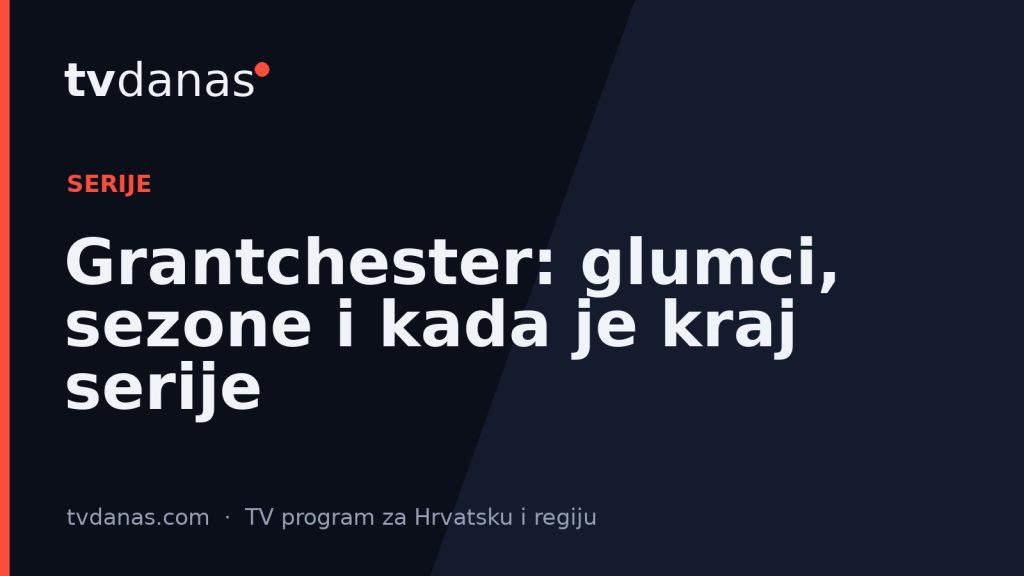 Grantchester: glumci, sezone i kada je kraj serije