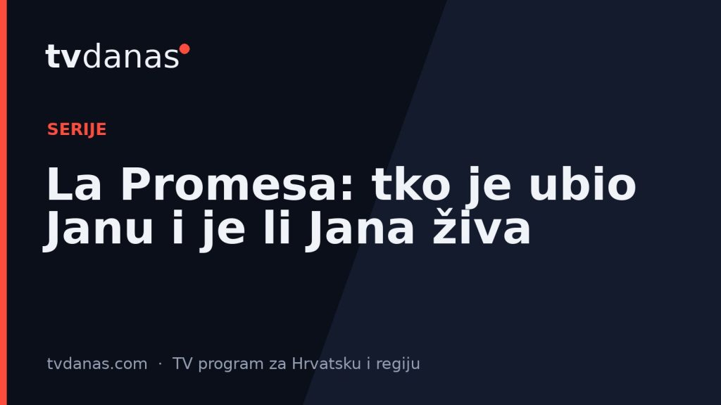 La Promesa: tko je ubio Janu i je li Jana živa