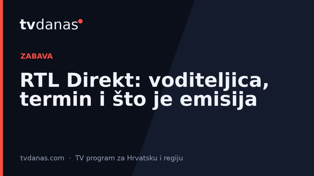 RTL Direkt: voditeljica, termin i što je emisija