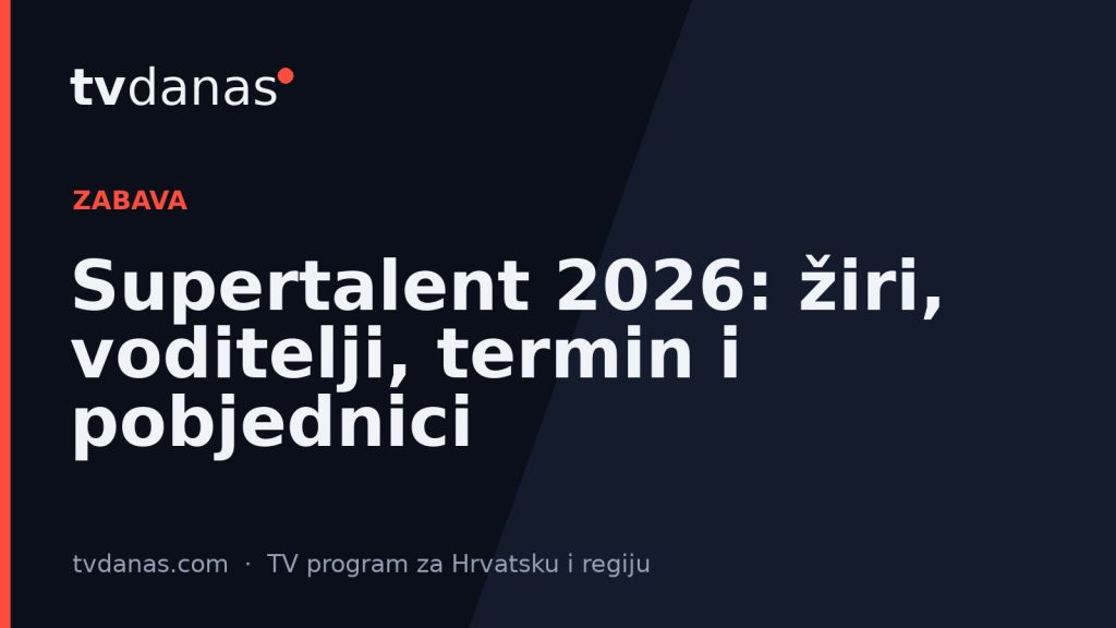 Supertalent 2026: žiri, voditelji, termin i pobjednici